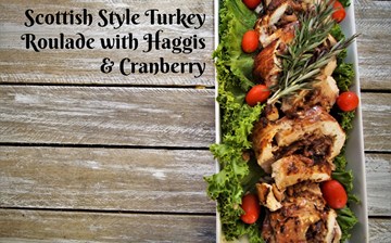 Scottish Style Turkey Roulade with Haggis & Cranberry Recipe
